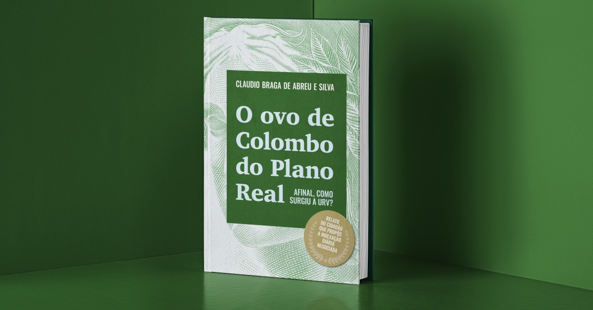 Sobre o Livro – O OVO DE COLOMBO DO PLANO REAL